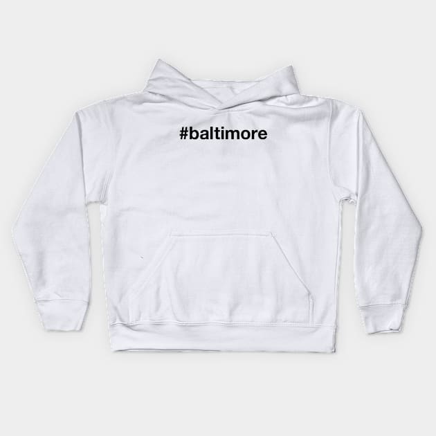 BALTIMORE Hashtag Kids Hoodie by eyesblau